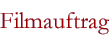Filmauftrag